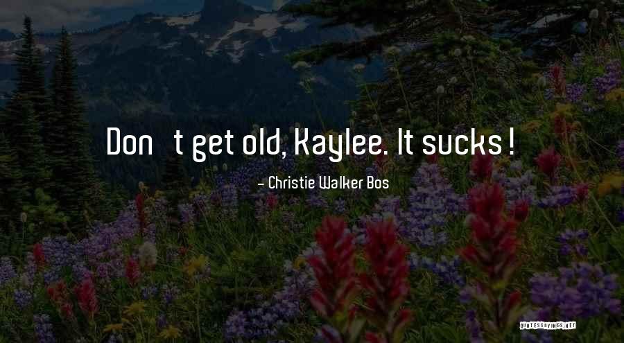 Ringhofferove Quotes By Christie Walker Bos Ringhofferove Quotes By Christie Walker Bos
