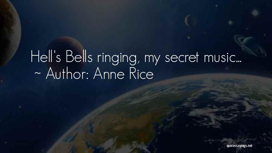 Ringing Bells Quotes By Anne Rice