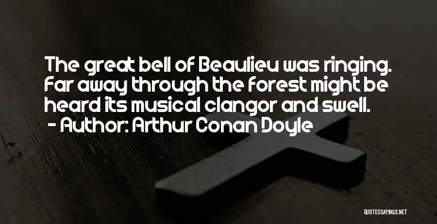 Ringing Bells Quotes By Arthur Conan Doyle