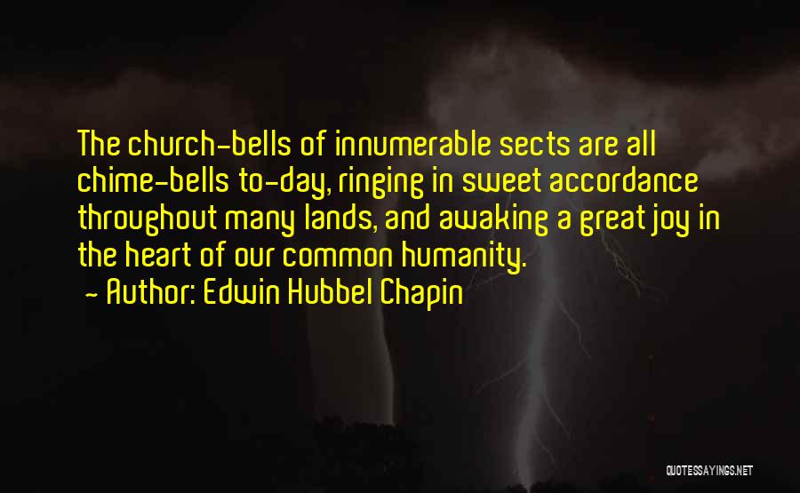 Ringing Bells Quotes By Edwin Hubbel Chapin