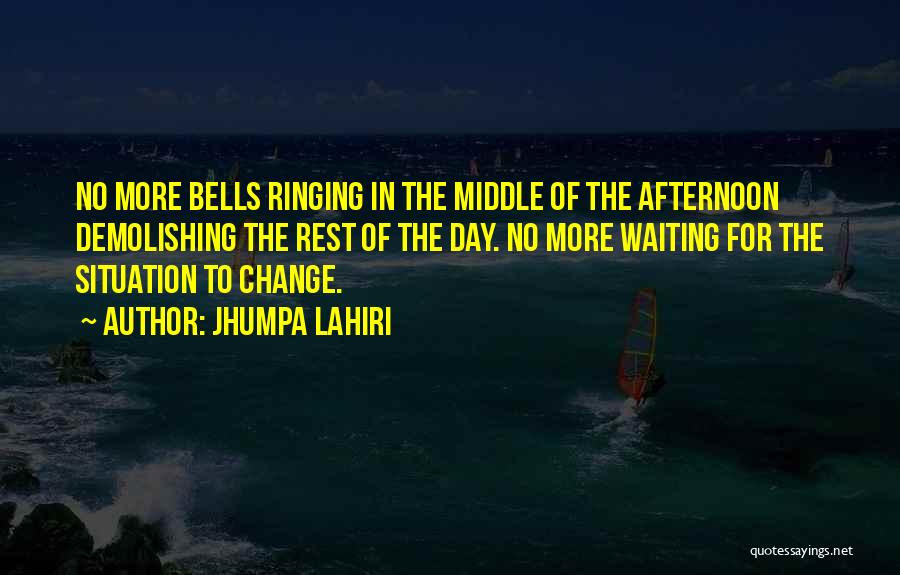 Ringing Bells Quotes By Jhumpa Lahiri