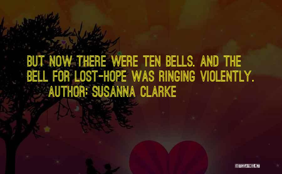 Ringing Bells Quotes By Susanna Clarke