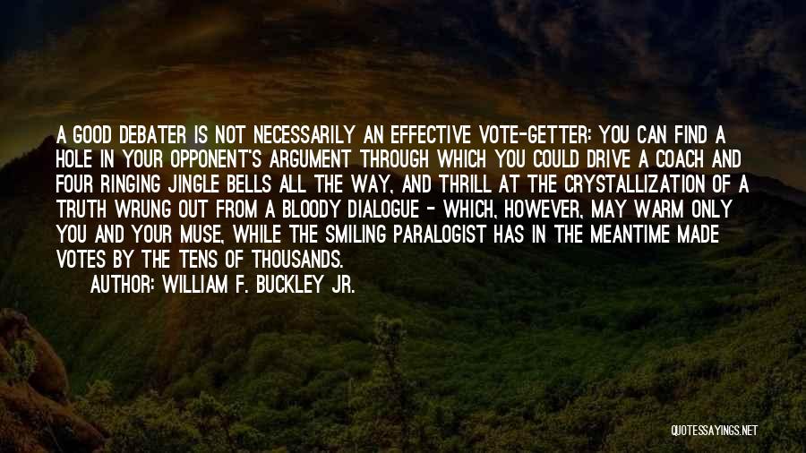 Ringing Bells Quotes By William F. Buckley Jr.