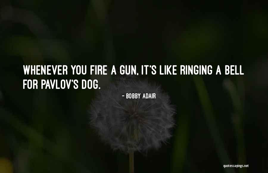 Ringing Quotes By Bobby Adair Ringing Quotes By Bobby Adair