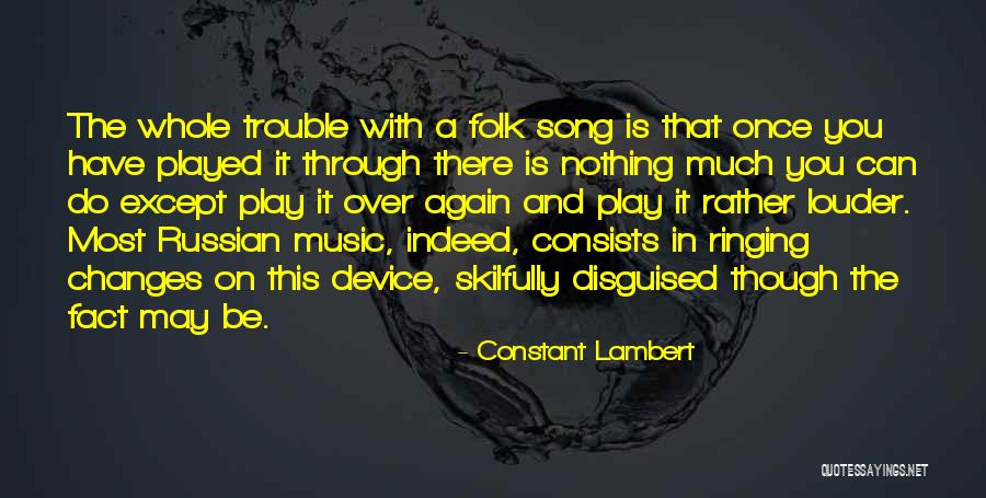 Ringing Quotes By Constant Lambert Ringing Quotes By Constant Lambert