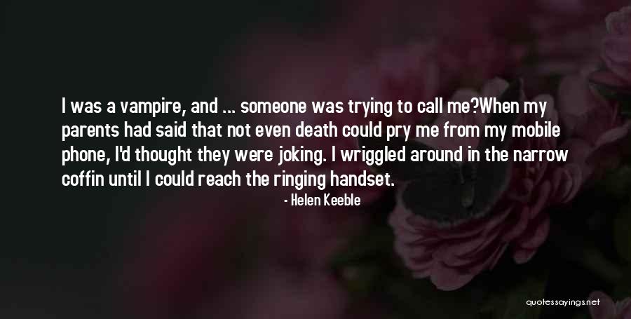 Ringing Quotes By Helen Keeble Ringing Quotes By Helen Keeble