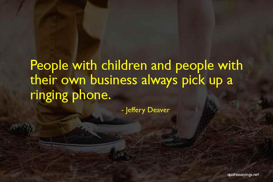Ringing Quotes By Jeffery Deaver Ringing Quotes By Jeffery Deaver