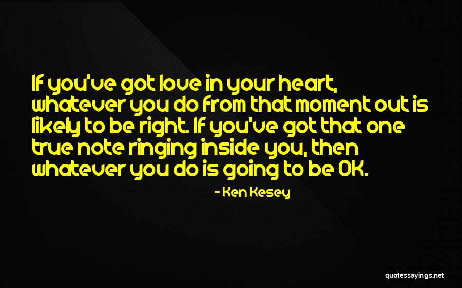 Ringing Quotes By Ken Kesey Ringing Quotes By Ken Kesey