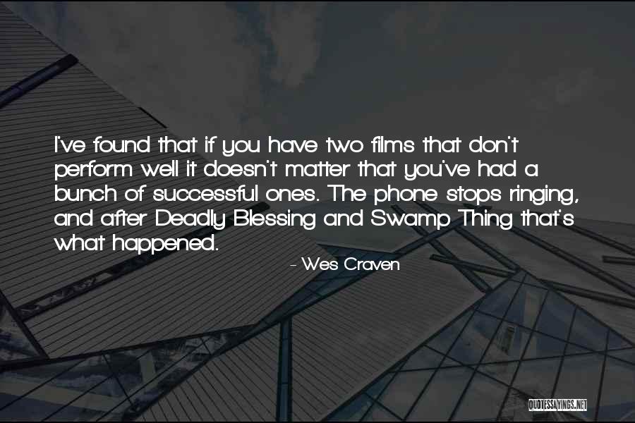 Ringing Quotes By Wes Craven Ringing Quotes By Wes Craven