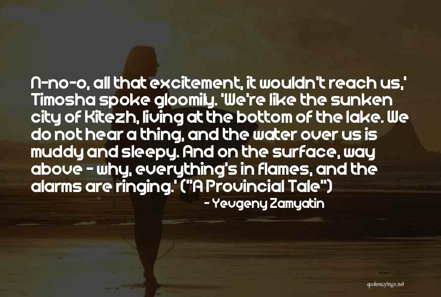 Ringing Quotes By Yevgeny Zamyatin Ringing Quotes By Yevgeny Zamyatin