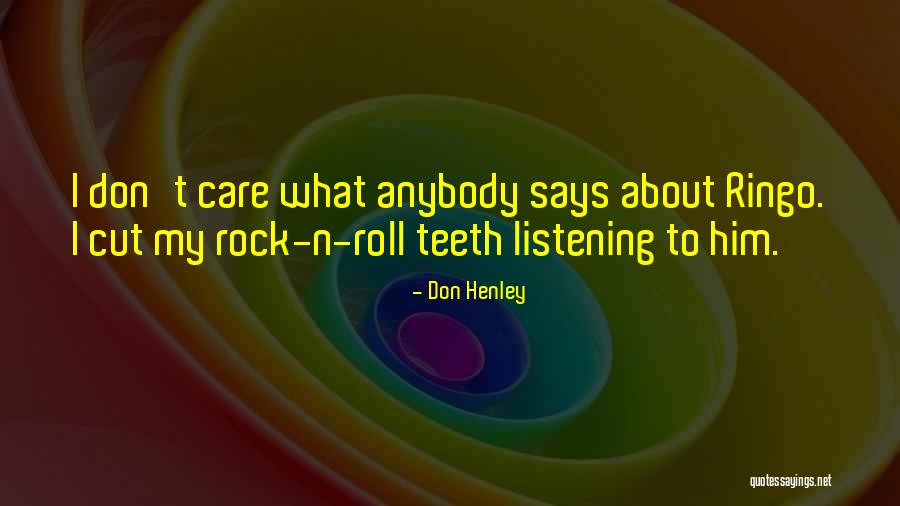 Ringo Quotes By Don Henley