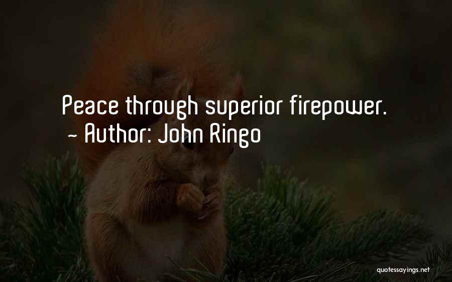 Ringo Quotes By John Ringo