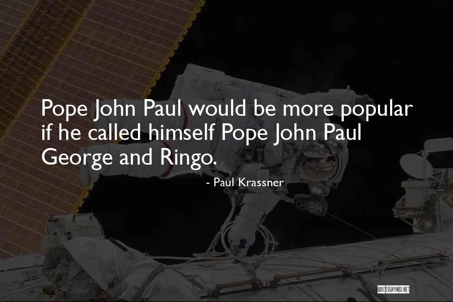 Ringo Quotes By Paul Krassner