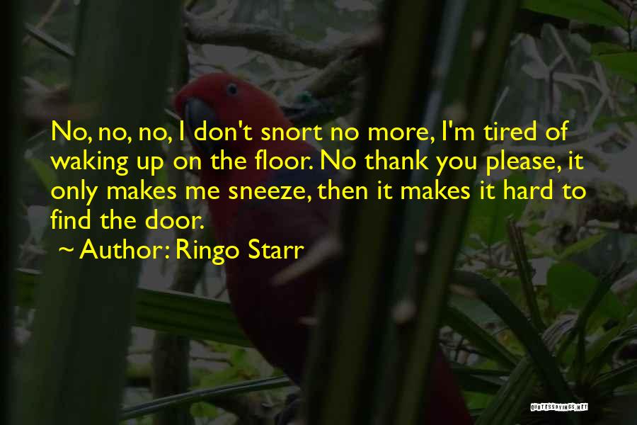 Ringo Quotes By Ringo Starr