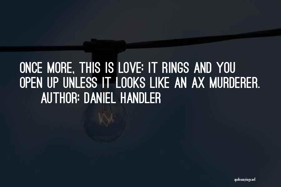 Rings And Love Quotes By Daniel Handler