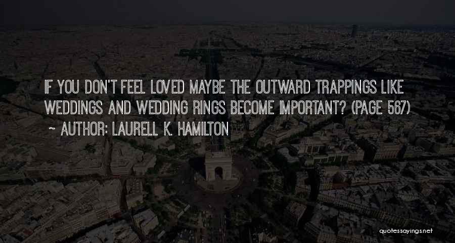 Rings And Love Quotes By Laurell K. Hamilton