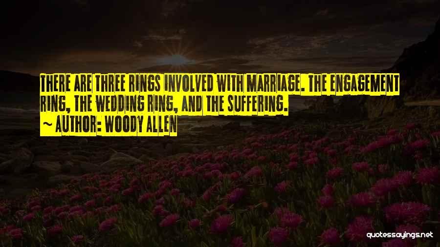 Rings Marriage Quotes By Woody Allen