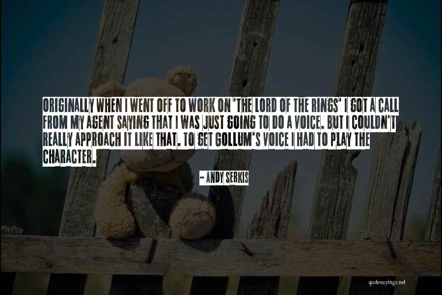 Rings Quotes By Andy Serkis