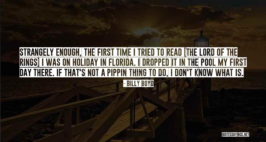 Rings Quotes By Billy Boyd