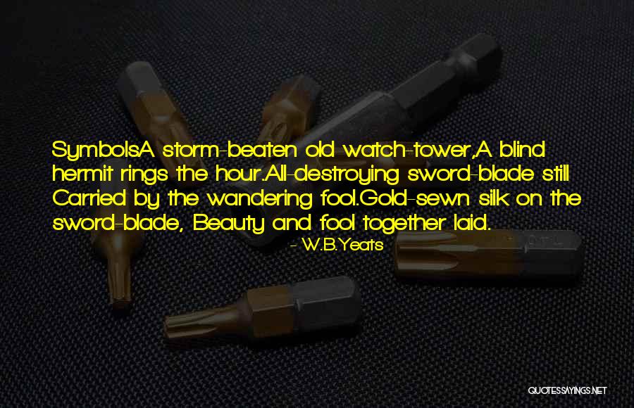 Rings Quotes By W.B.Yeats
