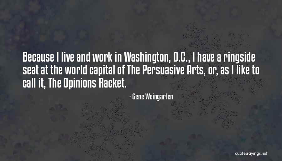 Ringside Quotes By Gene Weingarten Ringside Quotes By Gene Weingarten