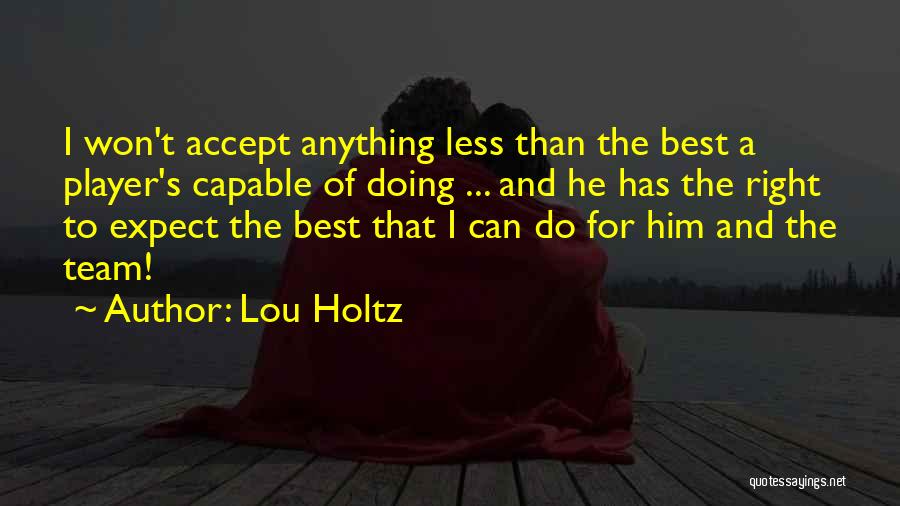 Ringxiety Quotes By Lou Holtz