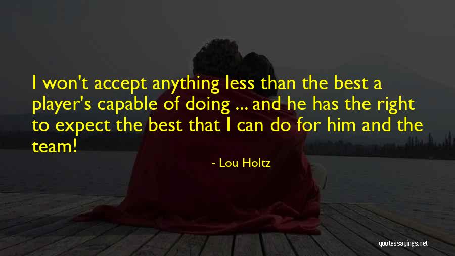 Ringxiety Quotes By Lou Holtz