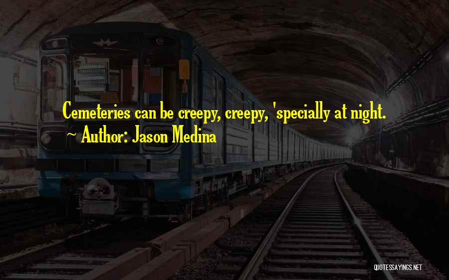 Rini Quotes By Jason Medina