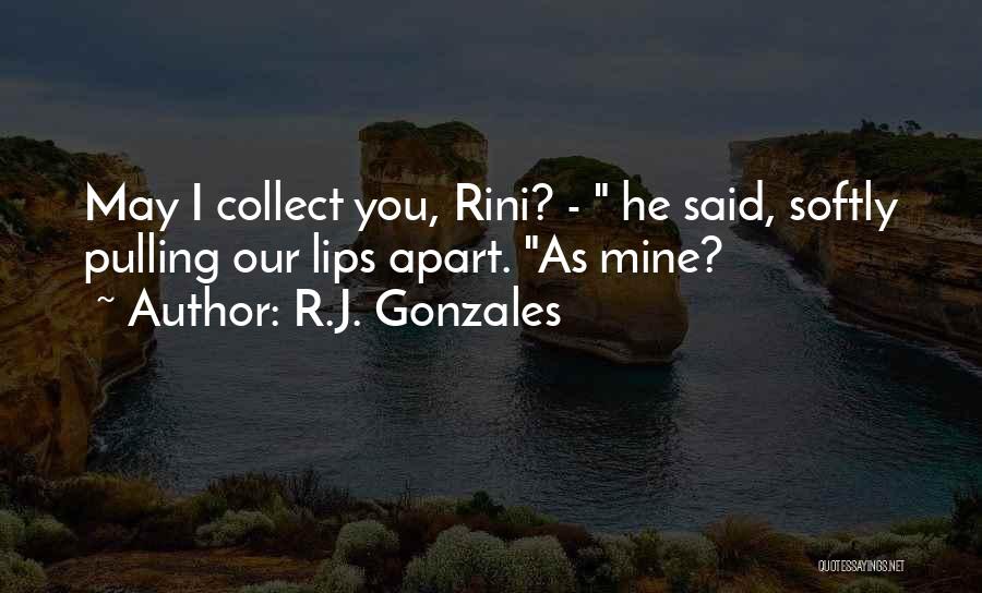 Rini Quotes By R.J. Gonzales