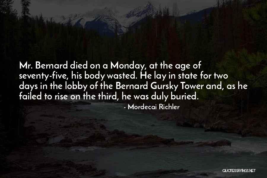 Rinkel Aloe Quotes By Mordecai Richler Rinkel Aloe Quotes By Mordecai Richler