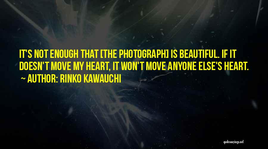 Rinko Kawauchi Quotes 196471