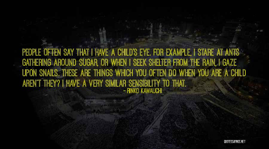 Rinko Quotes By Rinko Kawauchi Rinko Quotes By Rinko Kawauchi