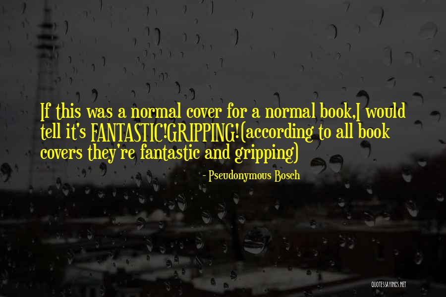 Rinpoche Buddhism Quotes By Pseudonymous Bosch Rinpoche Buddhism Quotes By Pseudonymous Bosch