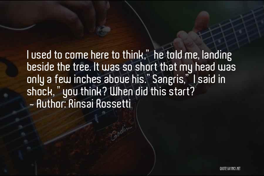 Rinsai Rossetti Quotes 1840372