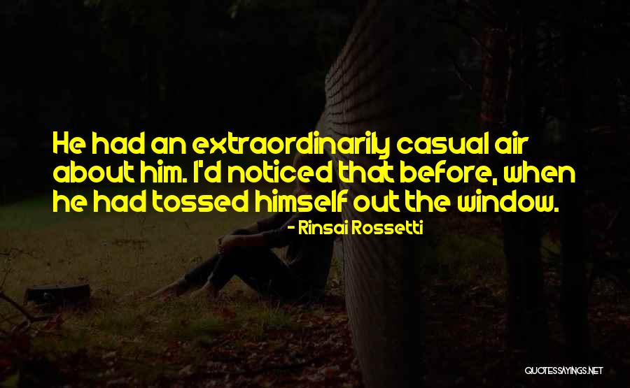 Rinsai Rossetti Quotes 541733