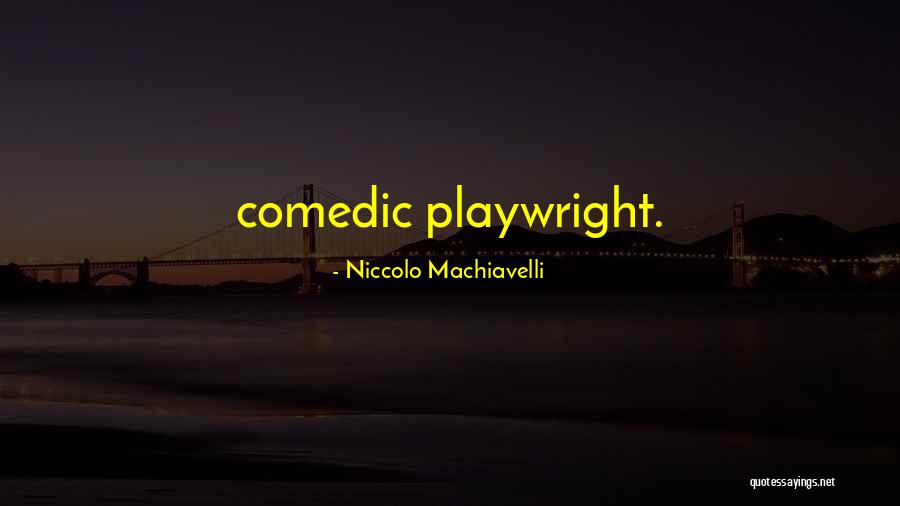 Rinses For Brassy Quotes By Niccolo Machiavelli Rinses For Brassy Quotes By Niccolo Machiavelli