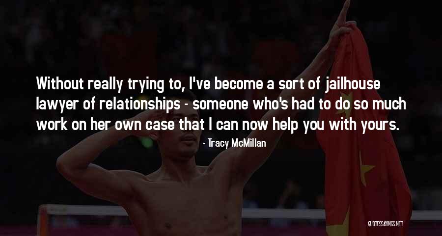 Rintala Smoot Quotes By Tracy McMillan Rintala Smoot Quotes By Tracy McMillan