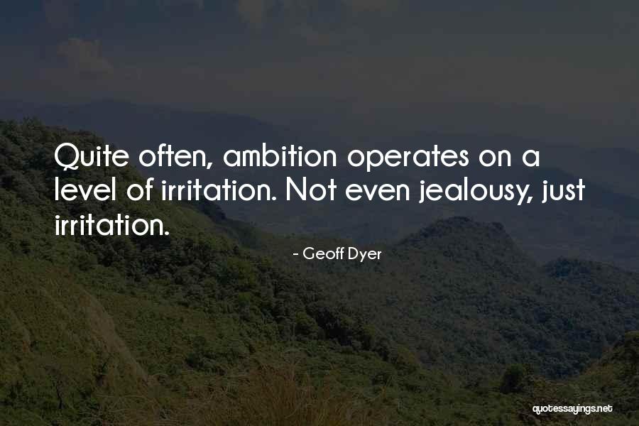 Rintangan Berkesan Quotes By Geoff Dyer Rintangan Berkesan Quotes By Geoff Dyer