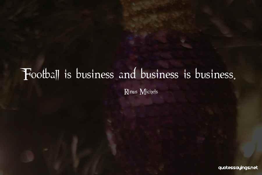 Rinus Michels Quotes 2058090 Rinus Michels Quotes 2058090