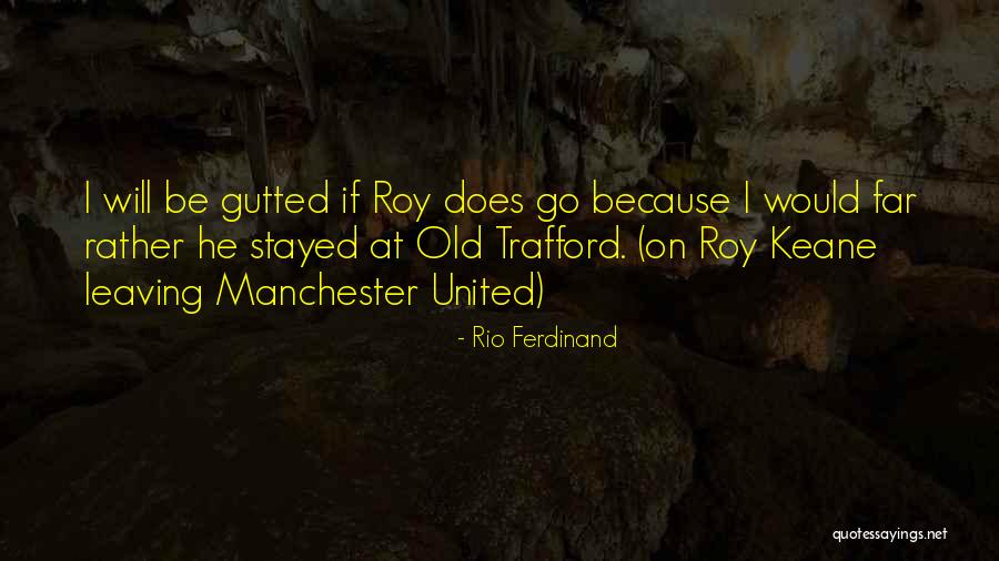 Rio Ferdinand Quotes 1567168 Rio Ferdinand Quotes 1567168