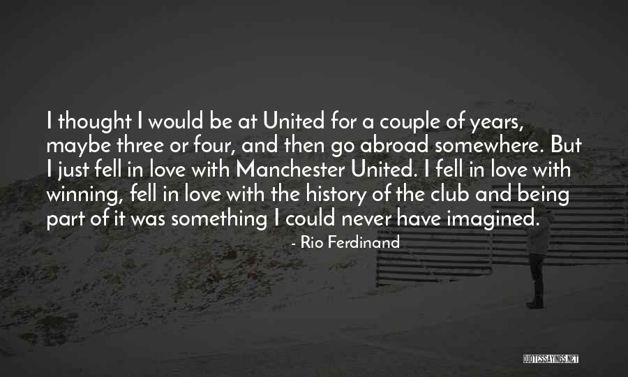 Rio Ferdinand Quotes 1825021