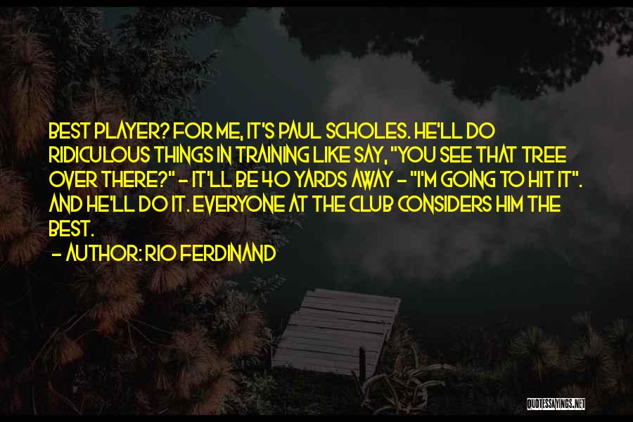 Rio Ferdinand Quotes 197650