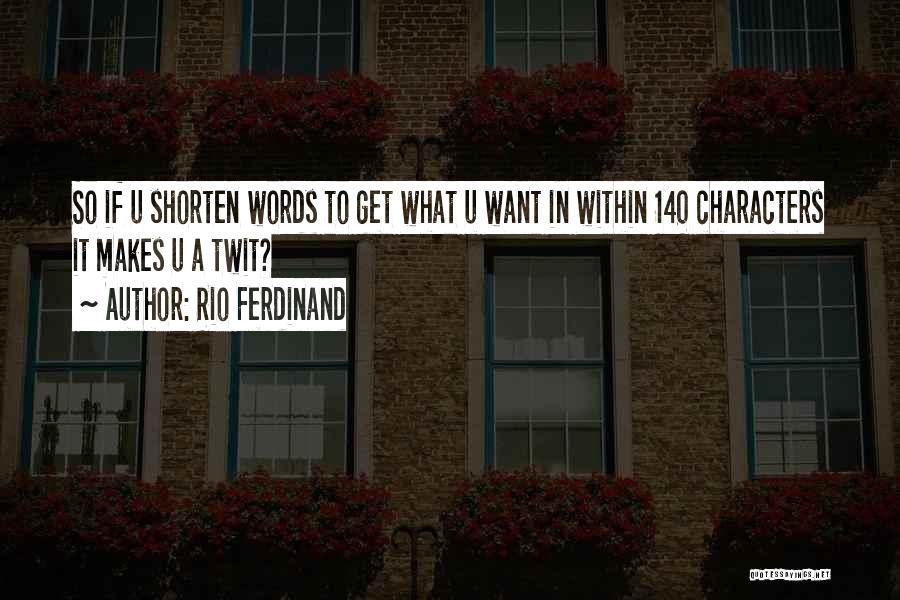 Rio Ferdinand Quotes 750889