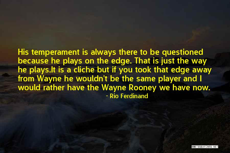 Rio Ferdinand Quotes 998836 Rio Ferdinand Quotes 998836
