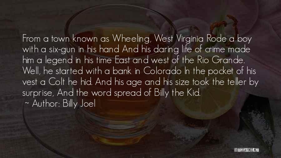 Rio Grande Quotes By Billy Joel