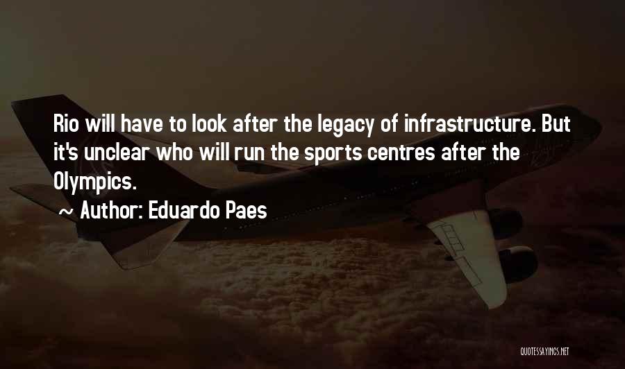 Rio Olympics Quotes By Eduardo Paes