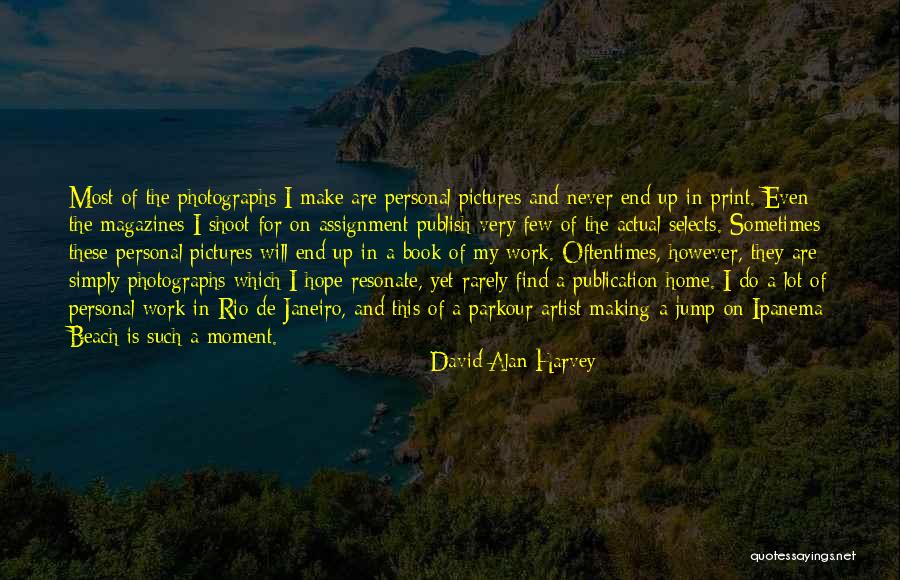 Rio Quotes By David Alan Harvey Rio Quotes By David Alan Harvey