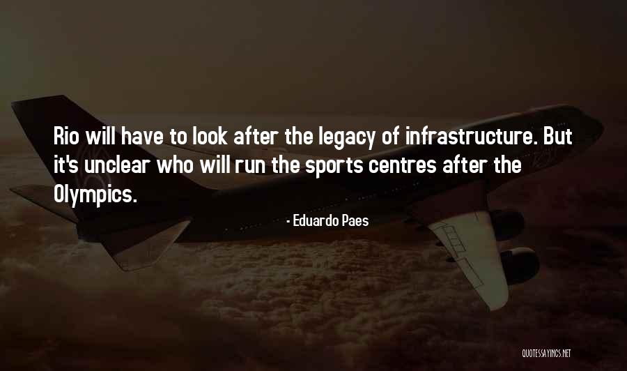 Rio Quotes By Eduardo Paes Rio Quotes By Eduardo Paes