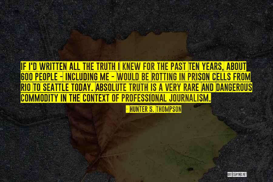 Rio Quotes By Hunter S. Thompson Rio Quotes By Hunter S. Thompson