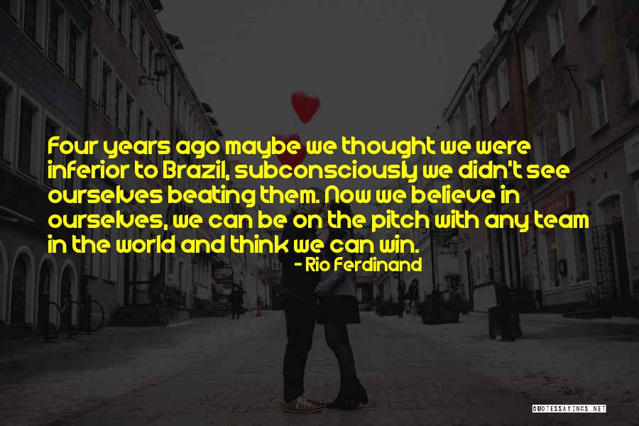 Rio Quotes By Rio Ferdinand Rio Quotes By Rio Ferdinand